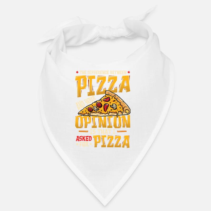I asked for pizza. Bandana