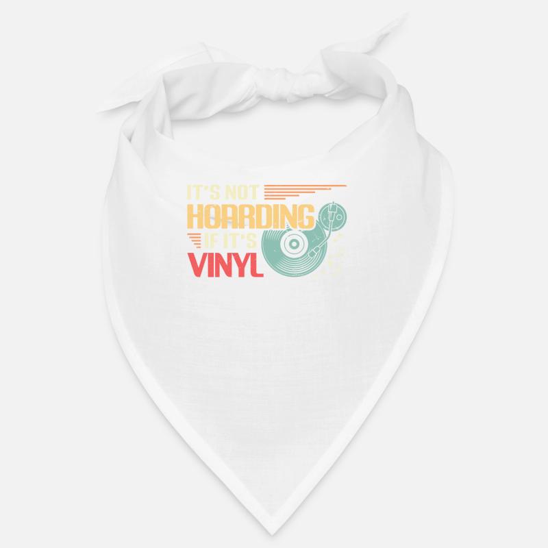 No hoarding when it comes to vinyl. Bandana