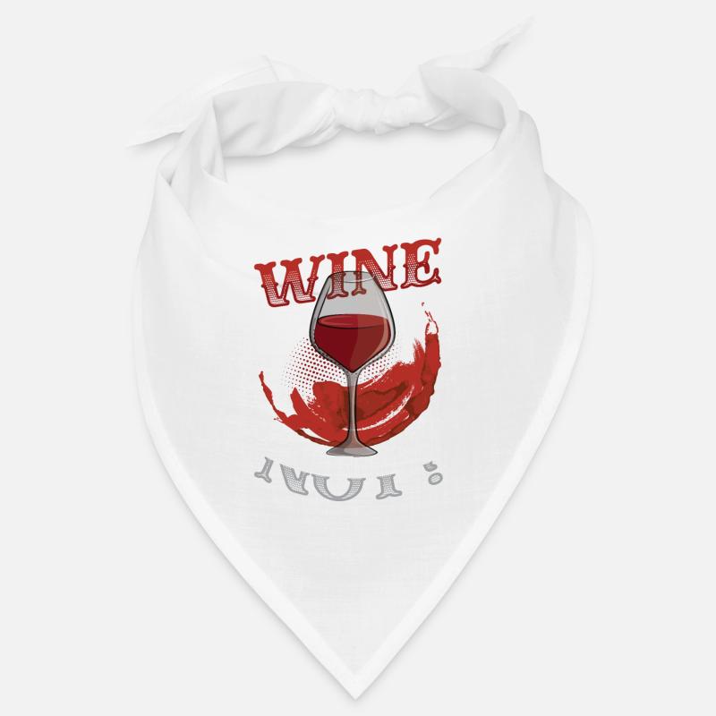 Wine Not? Wine Lovers, Wine Drinking Bandana