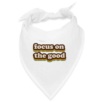 Fokus auf das Gute - Bandana - Weiß - Vorne