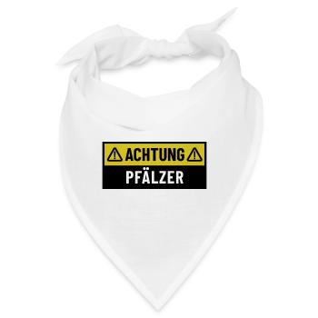 Achtung Pfälzer - Regionaler Spruch - Bandana - Weiß - Vorne