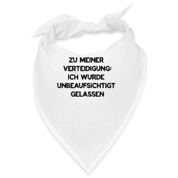 Zu meiner Verteidigung ich wurde unbeaufsichtigt - Bandana - Weiß - Vorne