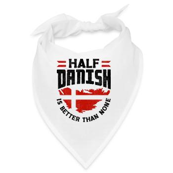 Dänemark dänische Flagge halb dänisch ist besser als - Bandana - Weiß - Vorne