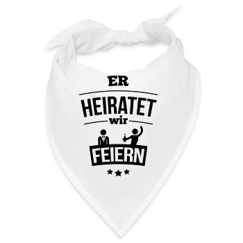 Er heiratet, wir feiern! - Bandana - Weiß - Vorne