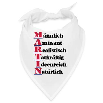 Martin ,Vorname,Namensschild,Name,Fun Shirt (25) - Bandana - Weiß - Vorne