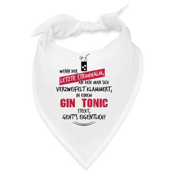 Letzter Strohhalm Gin Tonic - Bandana - Weiß - Vorne