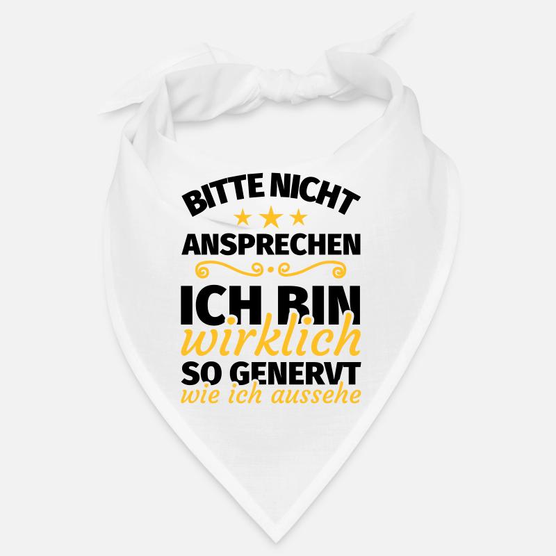 bitte nicht ansprechen ich bin wirklich so genervt - Bandana - Weiß