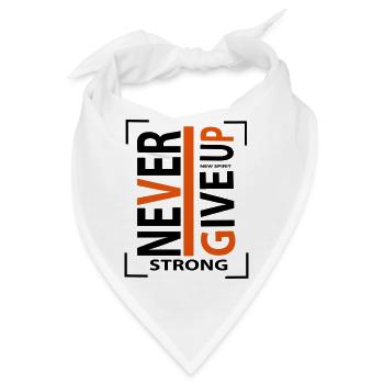 never give up - Bandana - Weiß - Vorne