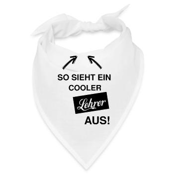 So sieht ein cooler Lehrer aus! Geschenkidee - Bandana - Weiß - Vorne