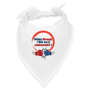 Friss Dreck bis es schmeckt! - Bandana - Weiß - Vorne