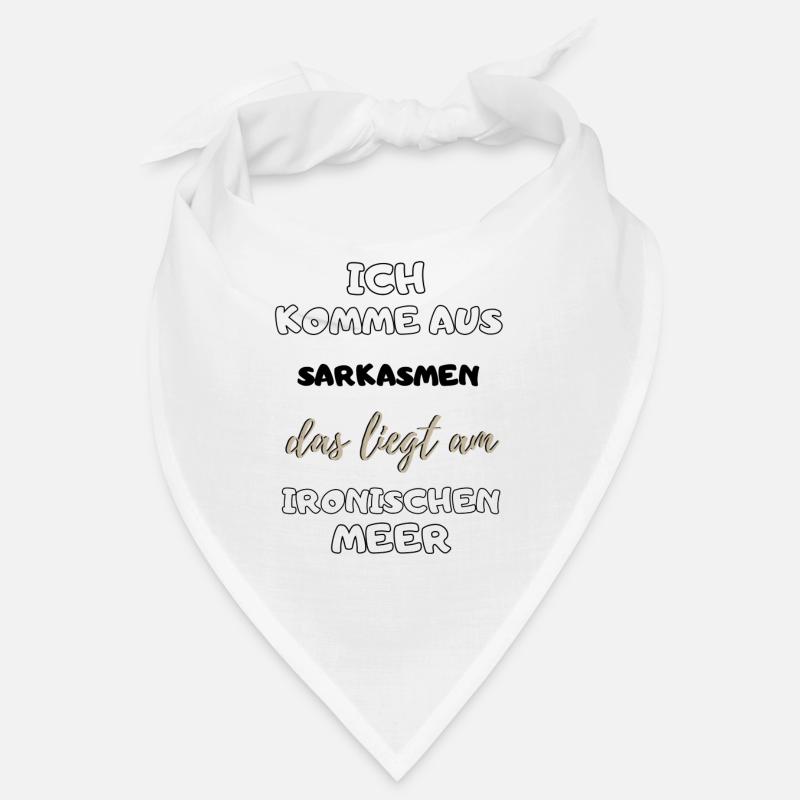 witziger lustiger Spruch Sarkasmus Ironie Geschenk Bandana