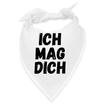 Ich mag dich - Bandana - Weiß - Vorne
