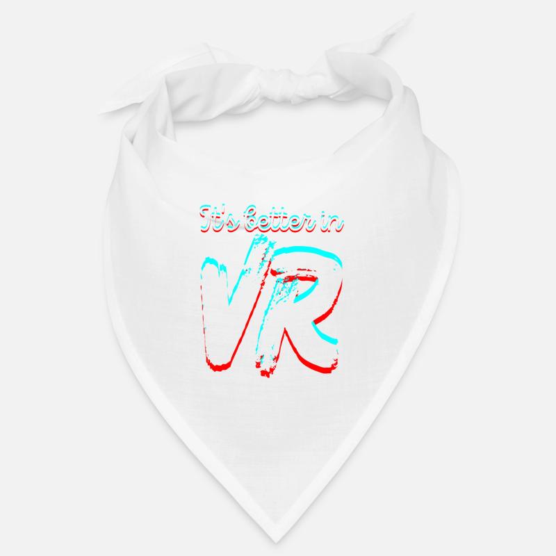It's Better In Vr - Virtual Reality Bandana