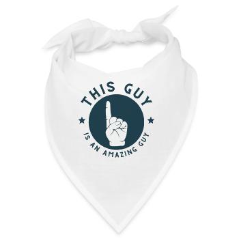This Guy is an amazing guy - Bandana - Weiß - Vorne