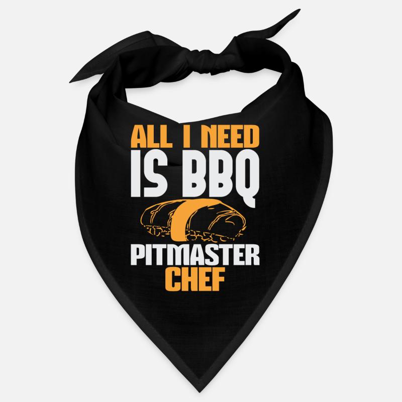 ALL I NEED IS BBQ PITMASTER CHEF Bandana