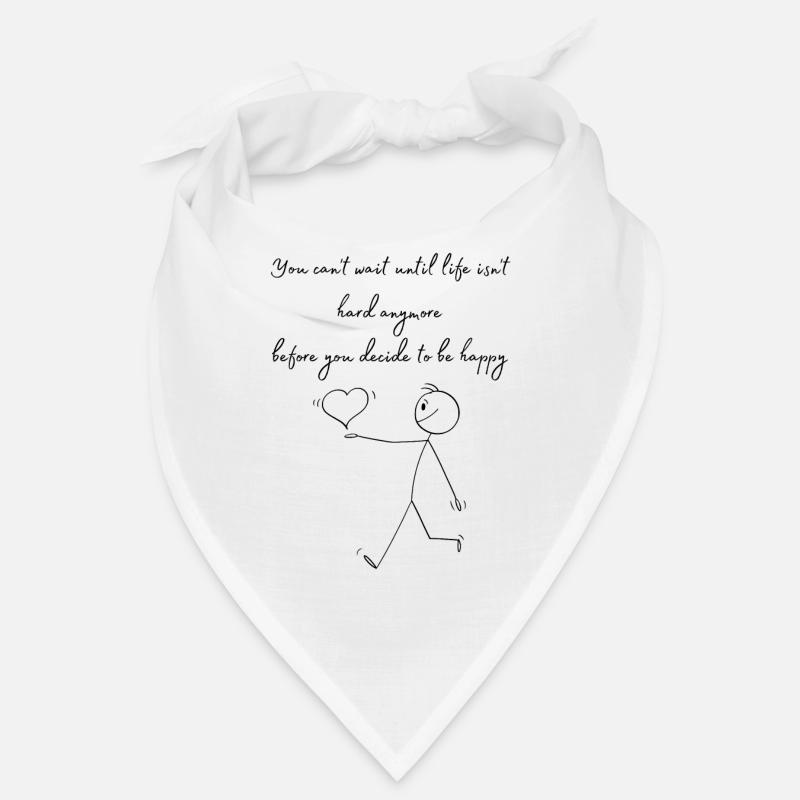 Vous ne pouvez pas attendre que la vie ne soit plus dure Bandana