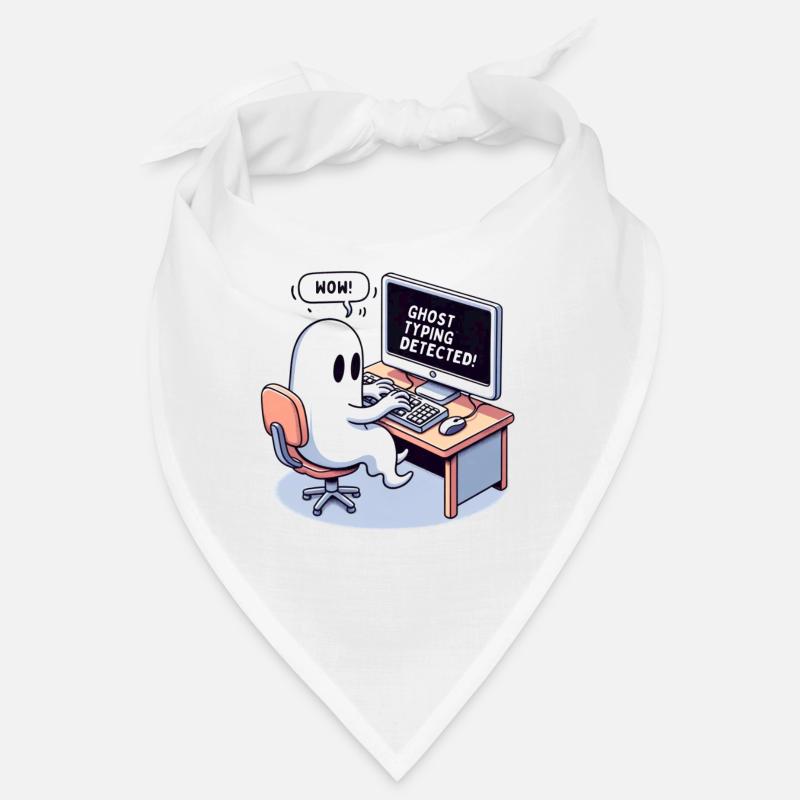 GHOST TYPING DETECTED! -Wow! Bandana