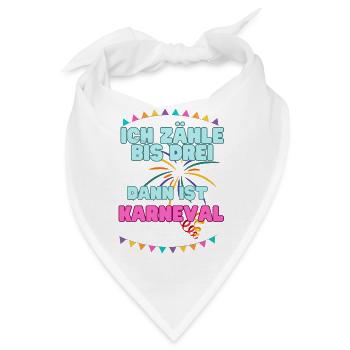 Karneval Sprüche "ich zähle bis drei Karneval" - Bandana - Weiß - Vorne