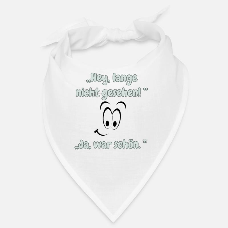 "Long time no see" Bandana