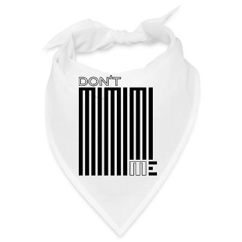 Don't Mimimi Me – Jammern hilft nie weiter - Bandana - Weiß - Vorne