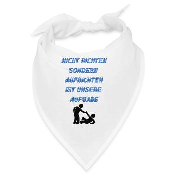 Aufrichten ist unsere Aufgabe - Bandana - Weiß - Vorne