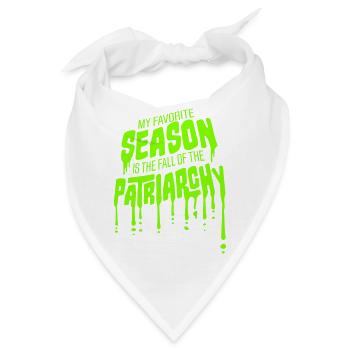 My favorite season is the fall of the patriarchy - Bandana - Weiß - Vorne