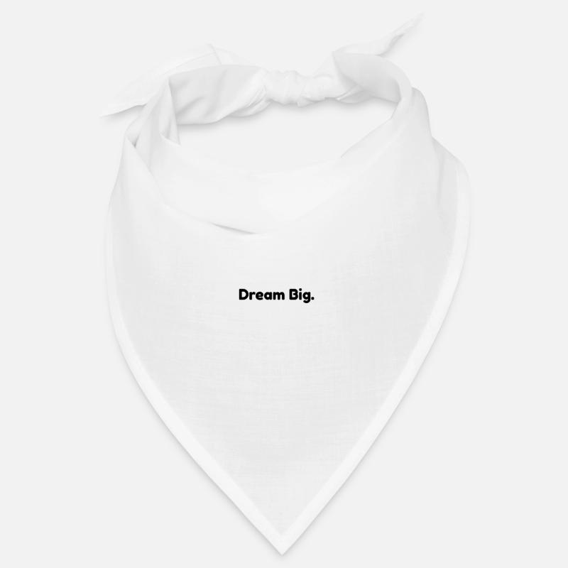 Dream Big. Bandana