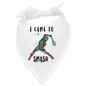 Ich bin gekommen, um den Badmintonspieler zu schlagen - Bandana - Weiß - Vorne