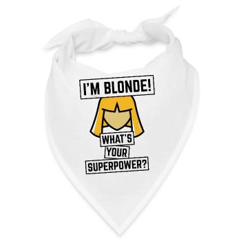 I’m Blonde! What’s Your Superpower? (Blond / NEG) - Bandana - Weiß - Vorne