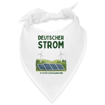 Deutscher Strom ist Vaterlandsliebe - Bandana - Weiß - Vorne