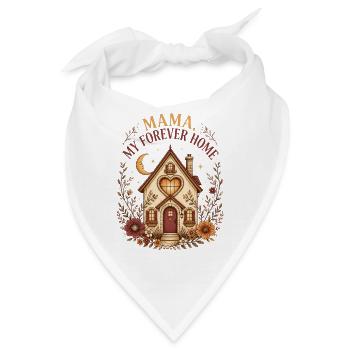 Mama, mein Zuhause für immer - Bandana - Weiß - Vorne