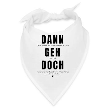 Dann geh doch - Kollegenabschied - Bandana - Weiß - Vorne