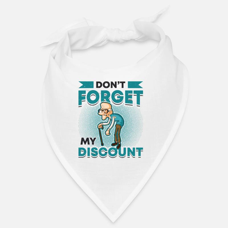Don't forget my discount. Bandana
