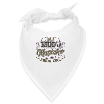 Ich bin ein Mädchen aus Schlamm und Mascara - Bandana - Weiß - Vorne