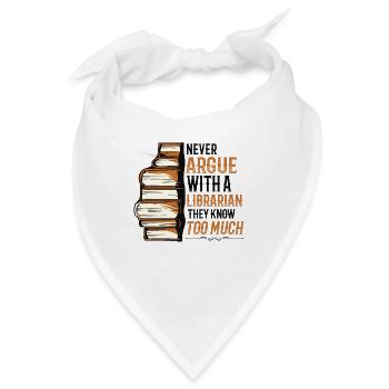 Streite niemals mit einer Bibliothekarin. - Bandana - Weiß - Vorne
