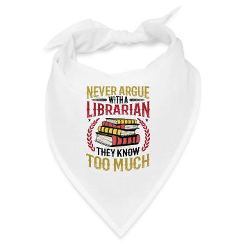 Streite niemals mit einer Bibliothekarin. - Bandana - Weiß - Vorne