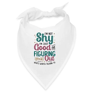 Nicht schüchtern, möchte nur etwas herauszufinden. - Bandana - Weiß - Vorne