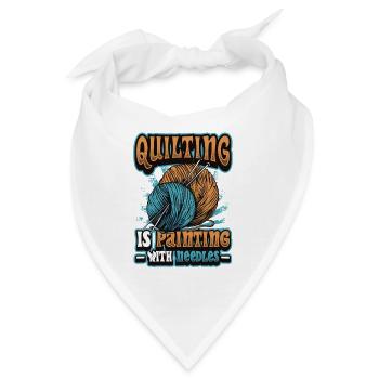 Quilten ist Malerei mit Nadeln. - Bandana - Weiß - Vorne