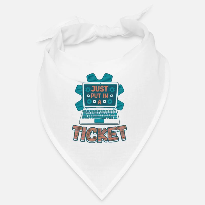 Simply open a ticket Help Desk Tech Support Bandana