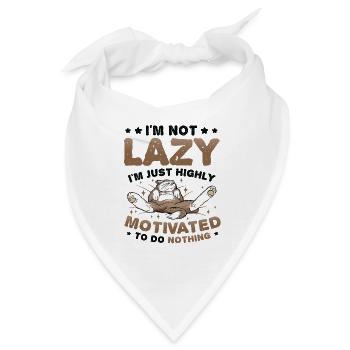 Ich Bin Nicht Faul, Ich Bin Nur Hochmotiviert - Bandana - Weiß - Vorne