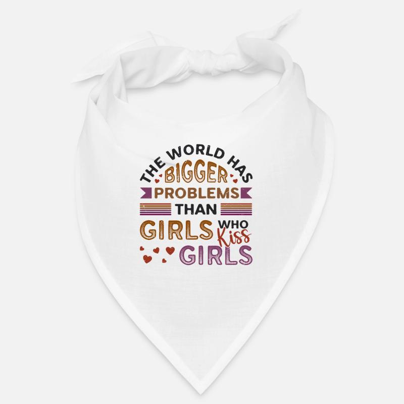Größere Probleme, Als Mädchen, Mädchen küssen Bandana