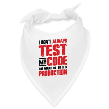 Ich Teste Meinen Code In Der Produktion - Bandana - Weiß - Vorne