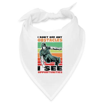 Ich Sehe Keine Hindernisse, Sondern Chancen - Bandana - Weiß - Vorne