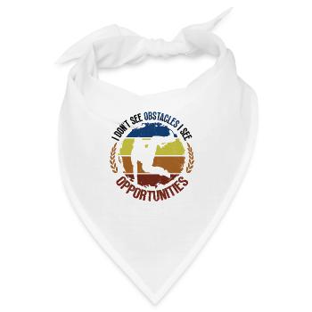 Ich Sehe Keine Hindernisse, Sondern Chancen - Bandana - Weiß - Vorne
