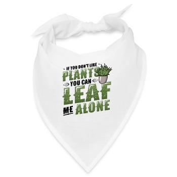 Leaf Me Alone, Pflanzenliebhaber - Bandana - Weiß - Vorne