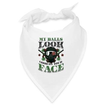 Meine Kugeln Sehen Gut Aus, Auf Deinem Gesicht - Bandana - Weiß - Vorne