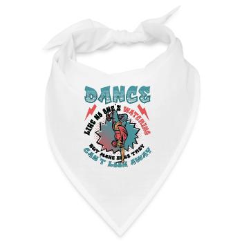 Tanzen, Als Würde Niemand Zuschauen Hip Hop Tanzen - Bandana - Weiß - Vorne