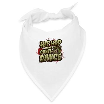 Hip Hop Macht Mich Zuversichtlich, Hip Hop Tanzen - Bandana - Weiß - Vorne
