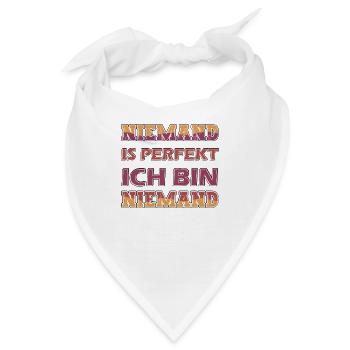 Niemand Ist Perfekt, Ich Bin Niemand, Eingebildet - Bandana - Weiß - Vorne