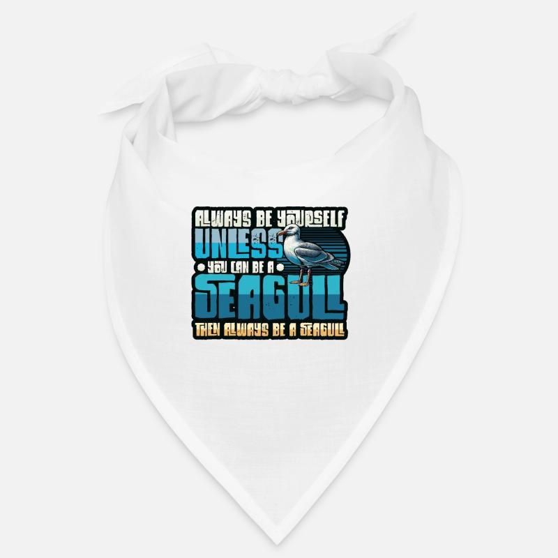 Always Be A Seagull - Lustiges Möwen Bandana